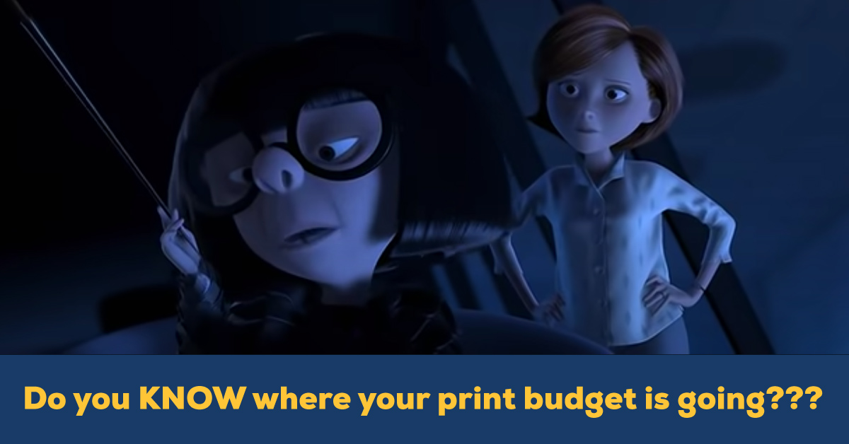 Do you know where your print budget is going?