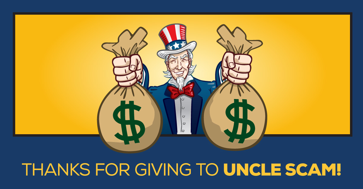 Thanks for giving to Uncle Scam