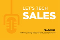 Let's Tech Podcast Series: Ep. 2 Maintaining Sales Stamina