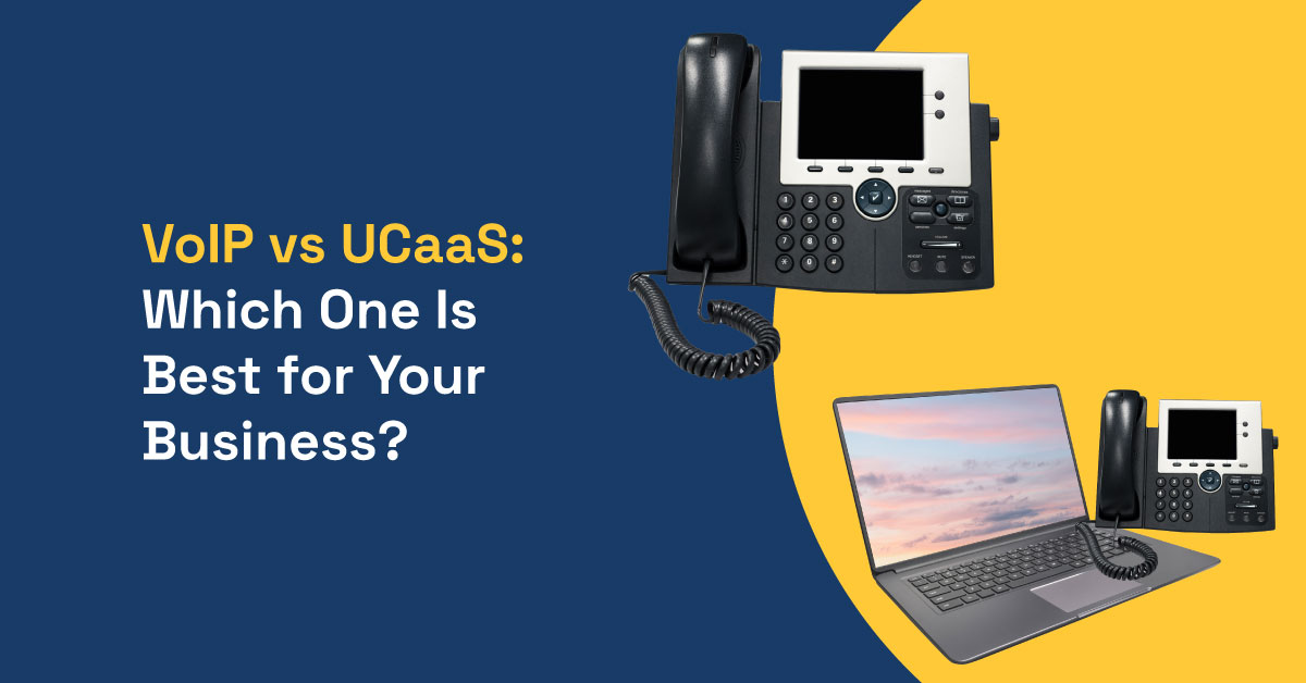 VoIP vs. UCaaS